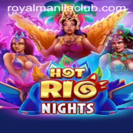 Dive into the Vibrant World of HotRioNights with ROYALMANILA