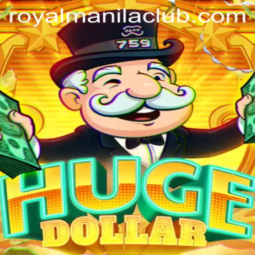 Exploring the Thrills of HugeDollar: A Dive into ROYALMANILA
